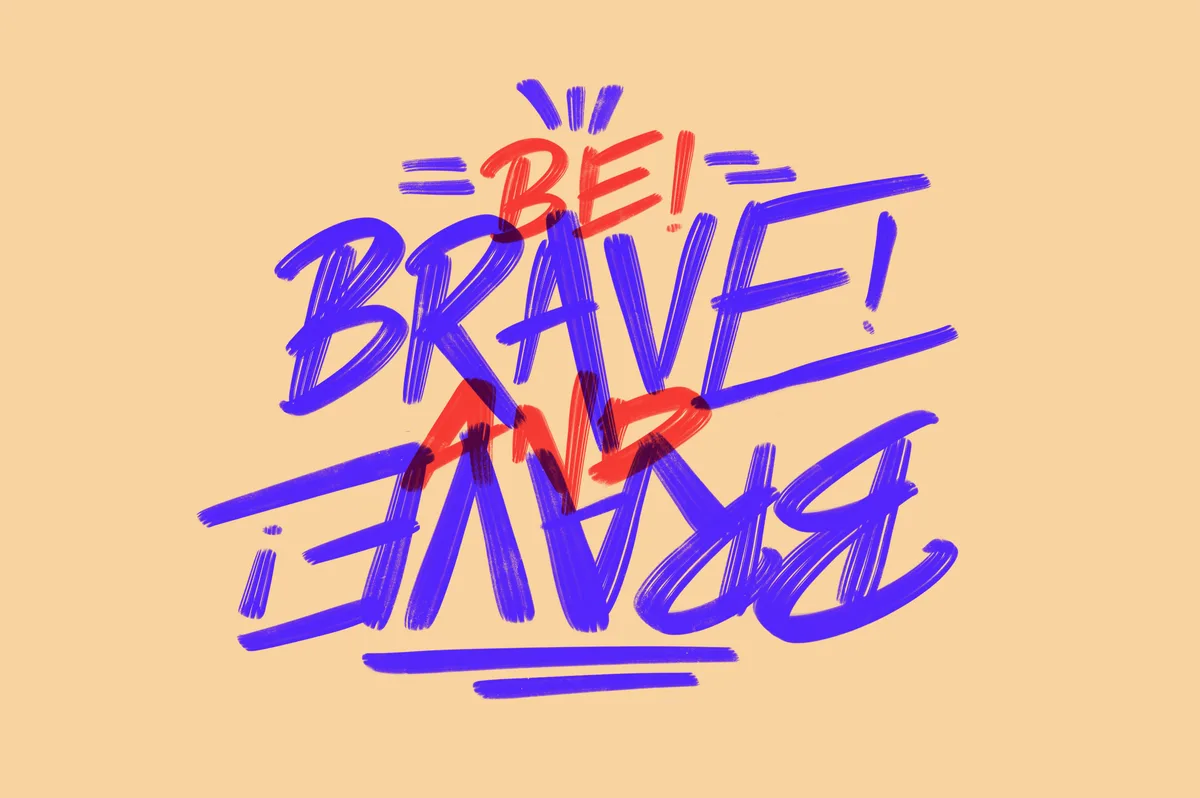 BE BRAVE ! — Guillaume Laserson